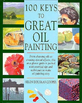 Image for 100 Keys to Great Oil Painting