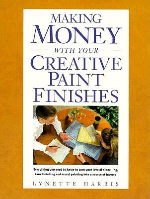 Making Money With Your Creative Paint Finishes