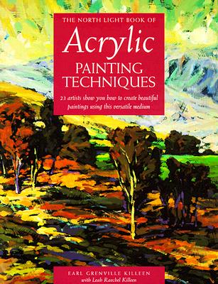 The North Light Book of Acrylic Painting Techniques