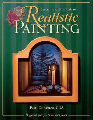 Decorative Artists Guide to Realistic Painting