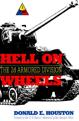Hell on Wheels: The 2d Armored Division