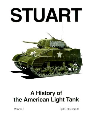 Stuart: History of the American Light Tank. Vol. 1.