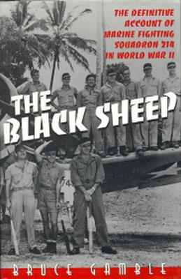 Black Sheep: The Definitive Account of Marine Fighting Squadron 214 in World War II.
