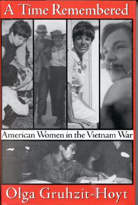 A Time Remembered American Women in the Vietnam War