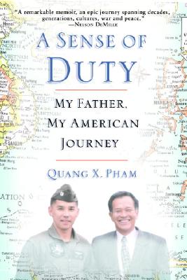 A Sense of Duty: My Father, My American Journey