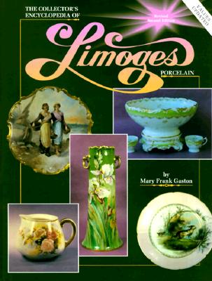 Image for The Collector's Encyclopedia of Limoges Porcelain