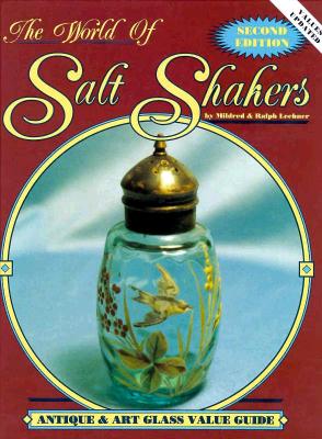 World of Salt Shakers (Antique & Art Glass Value Guide)
