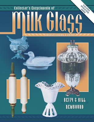 Collectors Encyclopedia of Milk Glass Identification/Values (Revised)
