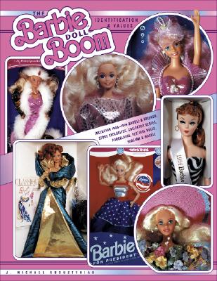 The Barbie Doll Boom: Identification and Values Image for The Barbie Doll Boom: Identification and Values