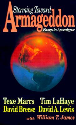 Image for Storming Toward Armageddon: Essays in Apocalypse Storming Toward Armageddon: Essays in Apocalypse