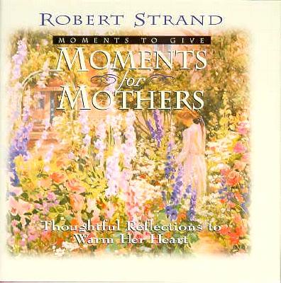 Moments for Mothers (Moments for Series)