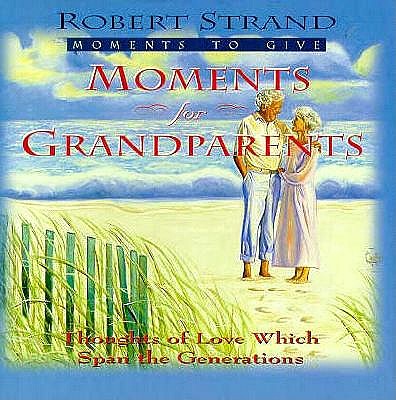 Moments for Grandparents (Moments to Give Series)