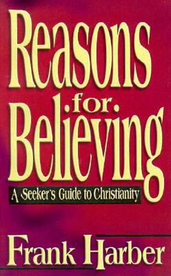 Reasons for Believing: A Seeker's Guide to Christianity