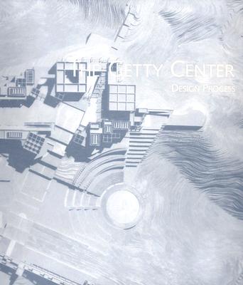 The Getty Center: Design Process
