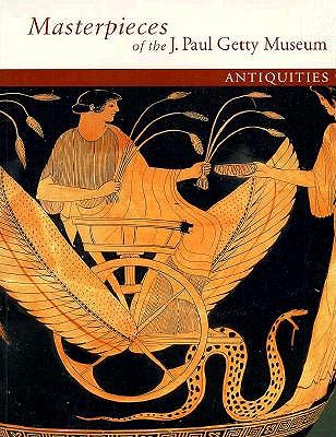 MASTERPIECES OF THE J. PAUL GETTY MUSEUM Antiquities