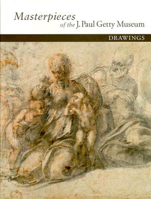 Masterpieces of the J. Paul Getty Museum: Drawings