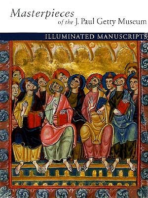 Masterpieces of the J. Paul Getty Museum: Illuminated Manuscripts
