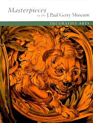 Masterpieces of the J. Paul Getty Museum: Decorative Arts
