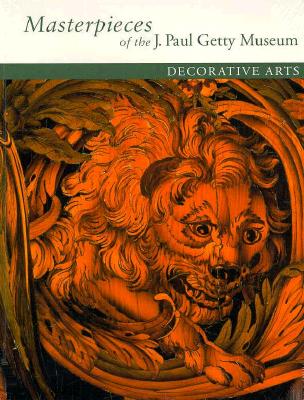 Masterpieces of the J. Paul Getty Museum: Decorative Arts