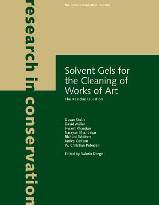 Solvent Gels for the Cleaning of Works of Art: The Residue Question (Research in Conservation)
