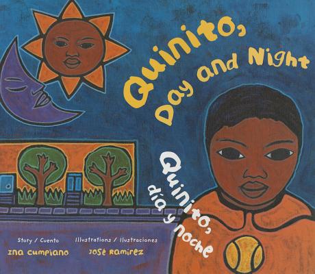 Image for Quinito, Day and Night / Quinito, Da Y Noche (English and Spanish Edition) Quinito, Day and Night / Quinito, Da Y Noche (English and Spanish Edition)