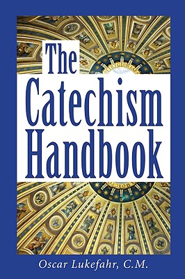 Image for The Catechism Handbook The Catechism Handbook