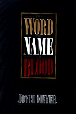 The Word, the Name, the Blood