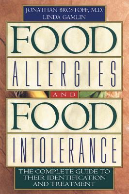Image for Food Allergies and Food Intolerance: The Complete Guide to Their Identification and Treatment Food Allergies and Food Intolerance: The Complete Guide to Their Identification and Treatment