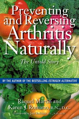 Image for Preventing and Reversing Arthritis Naturally: The Untold Story Preventing and Reversing Arthritis Naturally: The Untold Story