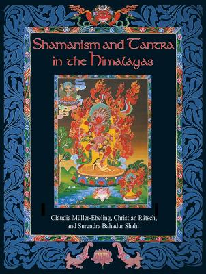 Image for Shamanism and Tantra in the Himalayas Shamanism and Tantra in the Himalayas