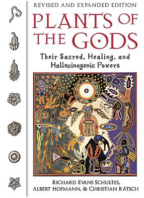 Image for Plants of the Gods: Their Sacred, Healing, and Hallucinogenic Powers