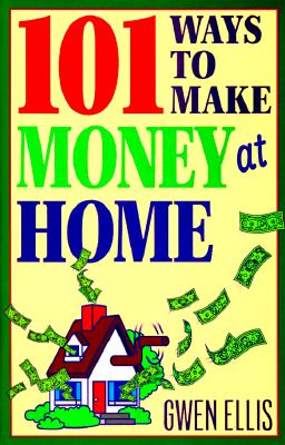Image for 101 Ways to Make Money at Home
