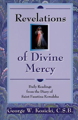 Revelations of Divine Mercy: Daily Readings From the Diary of Blessed Faustina Kowalska