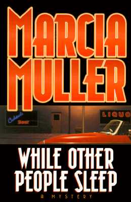 While Other People Sleep (Sharon McCone Mysteries)