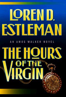 The Hours of the Virgin (The Amos Walker Series #14)