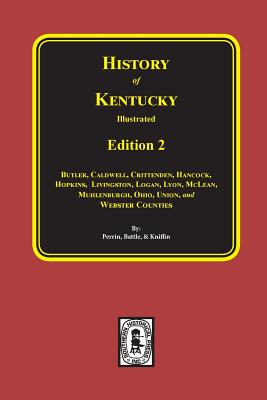 History of Kentucky Illustrated - Edition 2 A History of the State
