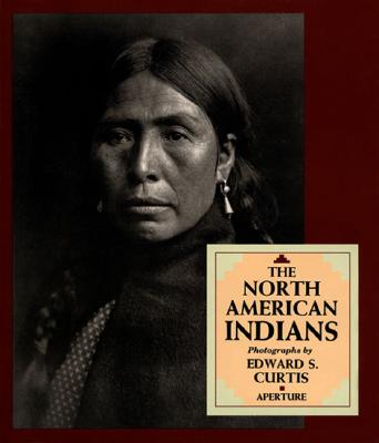 Image for The North American Indians: A Selection of Photographs by Edward S. Curtis