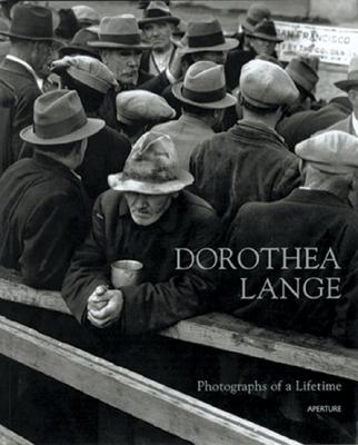 Dorothea Lange: Photographs Of A Lifetime: An Aperture Monograph Coles, Robert; Lange, Dorothea and Heyman, Therese