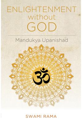 Enlightenment Without God (Mandukya Upanishad)