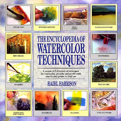 The Encyclopedia of Watercolor Techniques