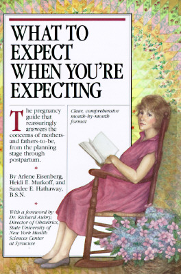 What to Expect When You're Expecting (Revised Edition)
