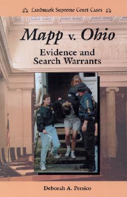 Image for Mapp V. Ohio: Evidence and Search Warrants (Landmark Supreme Court Cases)