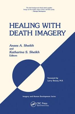 Healing with Death Imagery (Imagery and Human Development Series)