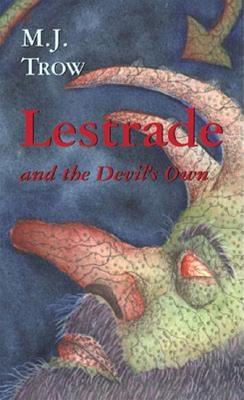 Lestrade and the Devil's Own (Volume XVI in the Lestrade Mystery Series)
