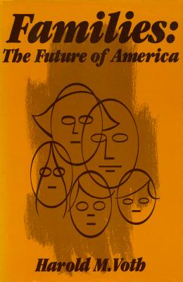 Families, HAROLD M. VOTH Families, HAROLD M. VOTH