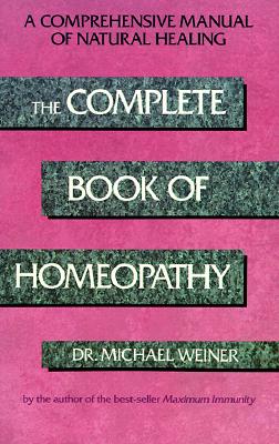Complete Book of Homeopathy (Revised)
