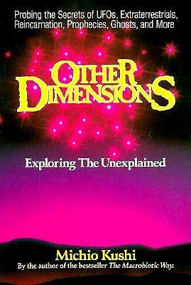 Other Dimensions: Exploring the Unexplained