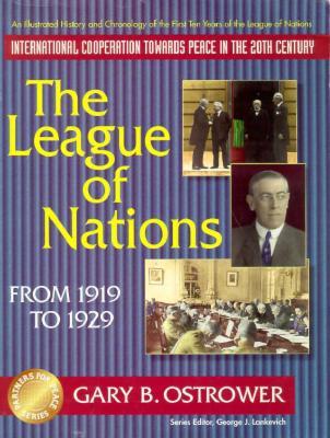 The League of Nations From 1919 to 1929 (Partners for Peace)