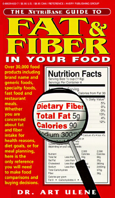 The NutriBase Guide to Fat and Fiber in Your Food Image for The NutriBase Guide to Fat and Fiber in Your Food