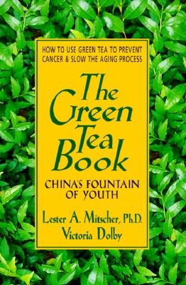 Image for Green Tea Book : Chinas Fountain of Youth
